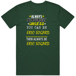 Eric Sogard California Always Be Basketball Hockey Baseball Football Vintage Forest Green Classic Unisex T Shirt Eric Sogard California Always Be Basketball Hockey Baseball Football Vintage Forest Green Classic Unisex T Shirt