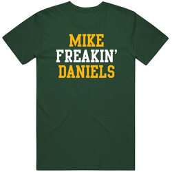 Mike Freakin' Daniels Green Bay Football Player Cool Fan Vintage Forest Green Classic Unisex T Shirt Mike Freakin' Daniels Green Bay Football Player Cool Fan Vintage Forest Green Classic Unisex T Shirt