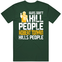 Guns Dont Kill Robert Tonyan Kills People Green Bay Football Vintage Forest Green Classic Unisex T Shirt Guns Dont Kill Robert Tonyan Kills People Green Bay Football Vintage Forest Green Classic Unisex T Shirt