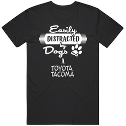 Toyota Tacoma Easily Distracted By Dogs And Cars Animal And Car Lovers Mens Size Large Black T Shirt Toyota Tacoma Easily Distracted By Dogs And Cars Animal And Car Lovers Mens Size Large Black T Shirt