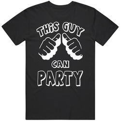 This Guy Can Party Cool Fun Wild Frat Club Mens Size Large Black T Shirt This Guy Can Party Cool Fun Wild Frat Club Mens Size Large Black T Shirt