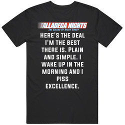 Talladega Nights I Wake Up In The Morning And I Piss Excellencequote Mens Size Large Black T Shirt Talladega Nights I Wake Up In The Morning And I Piss Excellencequote Mens Size Large Black T Shirt