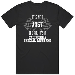 It's Not Just A Car It's A California Special Mustang Auto Car Lover Cool Mens Size Large Black T Shirt It's Not Just A Car It's A California Special Mustang Auto Car Lover Cool Mens Size Large Black T Shirt