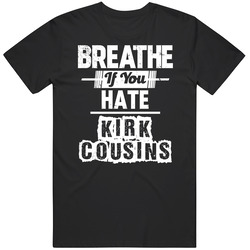 Breathe If You Hate Kirk Cousins Washington Football Funny Mens Size Large Black T Shirt Breathe If You Hate Kirk Cousins Washington Football Funny Mens Size Large Black T Shirt