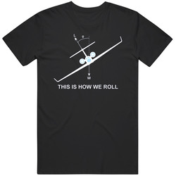 Funny This Is How We Roll Flight Flying Aviation Mens Size Large Black T Shirt Funny This Is How We Roll Flight Flying Aviation Mens Size Large Black T Shirt