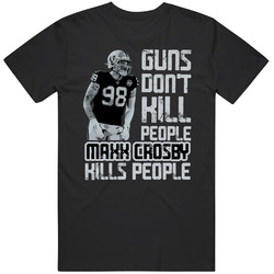 Guns Dont Kill Maxx Crosby Kills People Las Vegas Football Mens Size Large Black T Shirt Guns Dont Kill Maxx Crosby Kills People Las Vegas Football Mens Size Large Black T Shirt