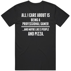 All I Care About Is Being A Professional Gamer Occupations Mens Size Large Black T Shirt All I Care About Is Being A Professional Gamer Occupations Mens Size Large Black T Shirt