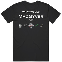 What Would Macgyver Do Funny Mens Size Large Black T Shirt What Would Macgyver Do Funny Mens Size Large Black T Shirt