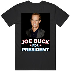 Joe Buck For President Sports Announcer Fan Mens Size Large Black T Shirt Joe Buck For President Sports Announcer Fan Mens Size Large Black T Shirt