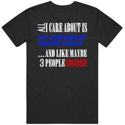 All I Care About Is Chevrolet Monte Carlo My Cool Car Mens Size Large T Shirt All I Care About Is Chevrolet Monte Carlo My Cool Car Mens Size Large T Shirt
