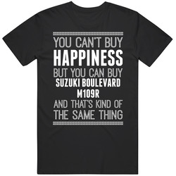Suzuki Boulevard M109r You Can't Happiness Motorcycle Bike Funny Mens Size Large T Shirt Suzuki Boulevard M109r You Can't Happiness Motorcycle Bike Funny Mens Size Large T Shirt