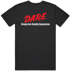 Dare Drugs Are Really Expensive Funny Mens Size Large T Shirt Dare Drugs Are Really Expensive Funny Mens Size Large T Shirt