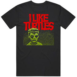 I Like Turtles Funny Joke Kid Tosh Freaky Face Mens Size Large T Shirt I Like Turtles Funny Joke Kid Tosh Freaky Face Mens Size Large T Shirt