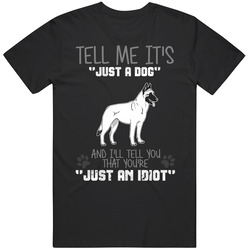 Tell Me Its Just A Dog Idiot Belgian Malinois Mens Size Large T Shirt Tell Me Its Just A Dog Idiot Belgian Malinois Mens Size Large T Shirt