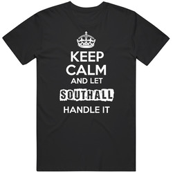 Keep Calm And Let Southall Handle It Black MENS SIZE LARGE T Shirt Keep Calm And Let Southall Handle It Black MENS SIZE LARGE T Shirt