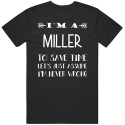 To Save Time Miller Never Wrong Funny Best Job Black MENS SIZE LARGE T Shirt To Save Time Miller Never Wrong Funny Best Job Black MENS SIZE LARGE T Shirt