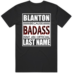 Blanton Because Badass Official Last Name Funny Black MENS SIZE LARGE T Shirt Blanton Because Badass Official Last Name Funny Black MENS SIZE LARGE T Shirt