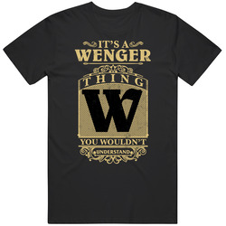 Wenger Thing You Wouldn't Understand Family Name Pride Black MENS SIZE LARGE T Shirt Wenger Thing You Wouldn't Understand Family Name Pride Black MENS SIZE LARGE T Shirt