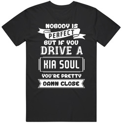 Nobody Is Perfect But If You Drive A Kia Soul A Funny Car Black MENS SIZE LARGE T Shirt Nobody Is Perfect But If You Drive A Kia Soul A Funny Car Black MENS SIZE LARGE T Shirt