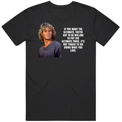 You've Got To Be Willing To Pay The Ultimate Price Bodhi Point Break Movie Quotes Black MENS SIZE LARGE T Shirt You've Got To Be Willing To Pay The Ultimate Price Bodhi Point Break Movie Quotes Black MENS SIZE LARGE T Shirt