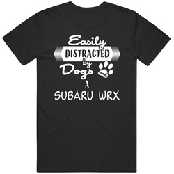 Subaru Wrx Easily Distracted By Dogs And Cars Animal And Car Lovers Black MENS SIZE LARGE T Shirt Subaru Wrx Easily Distracted By Dogs And Cars Animal And Car Lovers Black MENS SIZE LARGE T Shirt