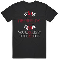 It's An Aberfeldy Thing You Wouldn't Understand England City Black MENS SIZE LARGE T Shirt