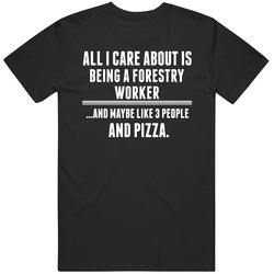 All I Care About Is Being A Forestry Worker Occupations Black MENS SIZE LARGE T Shirt All I Care About Is Being A Forestry Worker Occupations Black MENS SIZE LARGE T Shirt