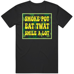 Smoke Pot Eat Twat Smile A Lot Black MENS SIZE LARGE T Shirt Smoke Pot Eat Twat Smile A Lot Black MENS SIZE LARGE T Shirt