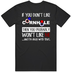 If You Don't Like Cornhole You Won't Like Me Favorite Pastime Black MENS SIZE LARGE T Shirt If You Don't Like Cornhole You Won't Like Me Favorite Pastime Black MENS SIZE LARGE T Shirt