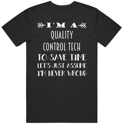 Im A Quality Control Tech To Save Time Job Black MENS SIZE LARGE T Shirt Im A Quality Control Tech To Save Time Job Black MENS SIZE LARGE T Shirt