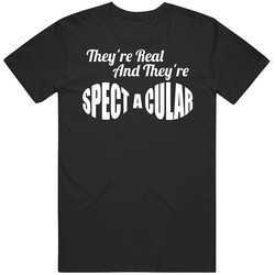 They're Real And They're Spectacular Funny Black MENS SIZE LARGE T Shirt They're Real And They're Spectacular Funny Black MENS SIZE LARGE T Shirt
