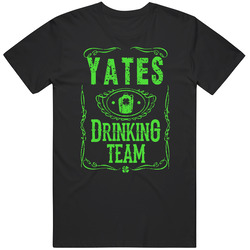 Yates Irish Drinking Team Whiskey Beer Custom Last Name St Patricks Day Black MENS SIZE LARGE T Shirt Yates Irish Drinking Team Whiskey Beer Custom Last Name St Patricks Day Black MENS SIZE LARGE T Shirt