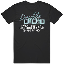 I Want You To Be Nice Until It's Time To Not Be Nice Double Deuce Road House Movie Quotes Fan Black MENS SIZE LARGE T Shirt I Want You To Be Nice Until It's Time To Not Be Nice Double Deuce Road House Movie Quotes Fan Black MENS SIZE LARGE T Shirt