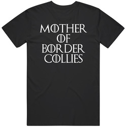 Mother Of Border Collies Game Of Thrones Black MENS SIZE LARGE T Shirt Mother Of Border Collies Game Of Thrones Black MENS SIZE LARGE T Shirt