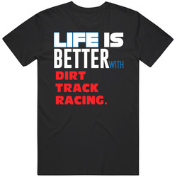 Life Better With Dirt Track Racing Essential Sporty Black MENS SIZE LARGE T Shirt Life Better With Dirt Track Racing Essential Sporty Black MENS SIZE LARGE T Shirt