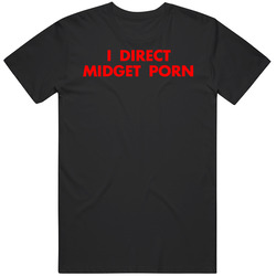 Funny I Direct Midget Porn Black MENS SIZE LARGE T Shirt Funny I Direct Midget Porn Black MENS SIZE LARGE T Shirt