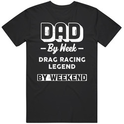 Dad By Week Drag Racing Legend By Weekend Fathers Day Hobby Black MENS SIZE LARGE T Shirt Dad By Week Drag Racing Legend By Weekend Fathers Day Hobby Black MENS SIZE LARGE T Shirt