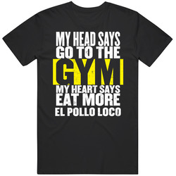 My Heart Says Eat More El Pollo Loco Funny Food Gym Black MENS SIZE LARGE T Shirt My Heart Says Eat More El Pollo Loco Funny Food Gym Black MENS SIZE LARGE T Shirt