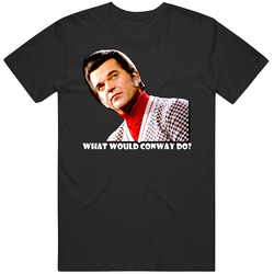 What Would Conway Twitty Do Black MENS SIZE LARGE T Shirt What Would Conway Twitty Do Black MENS SIZE LARGE T Shirt