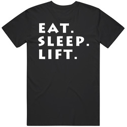 Eat Sleep Lift Weightlifting Black MENS SIZE LARGE T Shirt Eat Sleep Lift Weightlifting Black MENS SIZE LARGE T Shirt