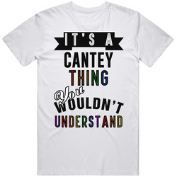 Its A Cantey Thing Last Name Pride Mens Size Large White  T Shirt