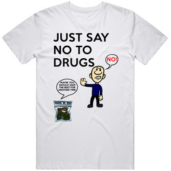 Just Say No To Drugs Play On Words Funny Stoner Mens Size Large White T Shirt Just Say No To Drugs Play On Words Funny Stoner Mens Size Large White T Shirt