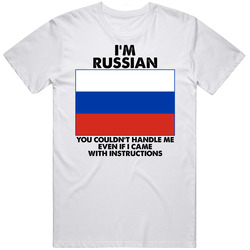 I'm Russian Nationality Flag You Couldn't Handle Me Mens Size Large White T Shirt I'm Russian Nationality Flag You Couldn't Handle Me Mens Size Large White T Shirt