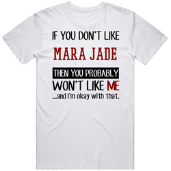 If You Don' T Like Mara Jade You Won't Like Me Novel Character Mens Size Large White T Shirt If You Don' T Like Mara Jade You Won't Like Me Novel Character Mens Size Large White T Shirt