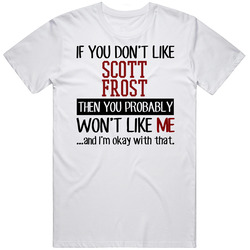 If You Don' T Like Scott Frost You Won't Like Me Novel Character Mens Size Large White T Shirt If You Don' T Like Scott Frost You Won't Like Me Novel Character Mens Size Large White T Shirt