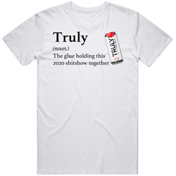 Truly Hard Seltzer The Glue Holding This 2020 Shitshow Together Funny Drink Mens Size Large White T Shirt Truly Hard Seltzer The Glue Holding This 2020 Shitshow Together Funny Drink Mens Size Large White T Shirt