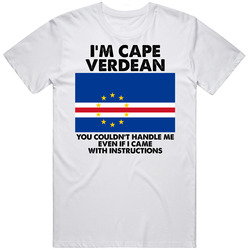 I'm Cape Verdean Nationality Flag You Couldn't Handle Me Mens Size Large White T Shirt I'm Cape Verdean Nationality Flag You Couldn't Handle Me Mens Size Large White T Shirt