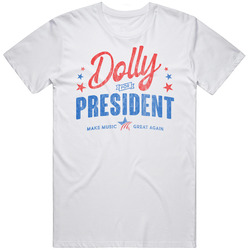Dolly Parton For President American Country Music Fan Grunge Vintage Look Mens Size Large White T Shirt Dolly Parton For President American Country Music Fan Grunge Vintage Look Mens Size Large White T Shirt