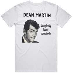 Dean Martin T-Shirt Everbody Loves Some Body rat Pack retro Vegas Mens Size Large White T Shirt Dean Martin T-Shirt Everbody Loves Some Body rat Pack retro Vegas Mens Size Large White T Shirt