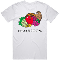 Freak In The Room Fruit Of The Loom Funny Parody Mens Size Large White T Shirt Freak In The Room Fruit Of The Loom Funny Parody Mens Size Large White T Shirt